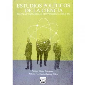Estudios Políticos De La Ciencia - Antonio Francisco Canales Serrano