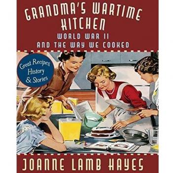 Grandma's Wartime Kitchen: A Culinary Journey Through World War II Cooking