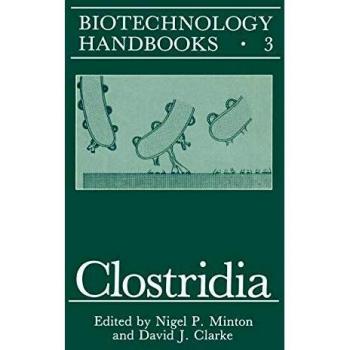 Clostridia: 3 (Biotechnology Handbooks