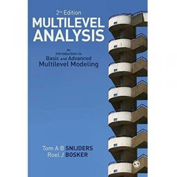 Multilevel Analysis: An Introduction To Basic And Advanced Multilevel Modeling