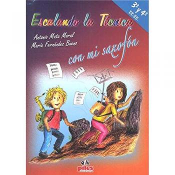 Escalando la Técnica con mi Saxofón 3º-4º EE.EE. + Cd