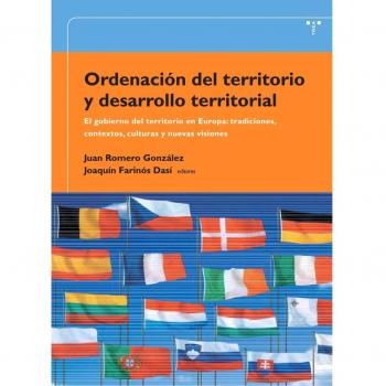 Ordenación del territorio y desarrollo territorial: gobierno del territorio en Europa : tradiciones, contextos, culturas y nuevas visiones: 7
