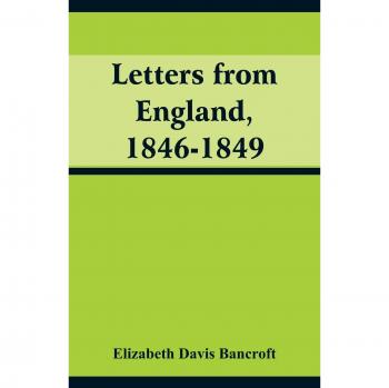 Cartas desde Inglaterra, 1846-1849 (tapa blanda)