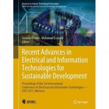 Recent Advances in Electrical and Information Technologies for Sustainable Development: Proceedings of the 3rd International Conference on Electrical ... in Science, Technology & Innovation)
