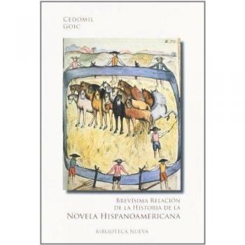 Brevísima Relación De La Historia De La Novela Hispanoamericana