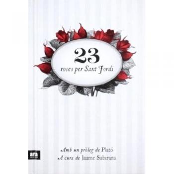 23 Roses Per Sant Jordi - Jaume Subirana Ortín