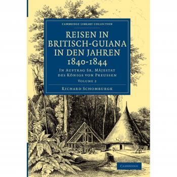 Viajes en Guayana Británica 1840-1844 - Edición en Rústica de Richard Schomburgk