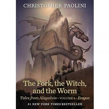La Tenedor, la Bruja y el Gusano: Cuentos de Alagaësia (Volumen 1: Eragon)