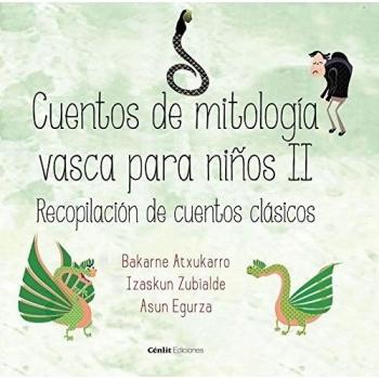 Cuentos de mitología vasca para niños II - BALBOTÍN, JOSÉ ANTONIO