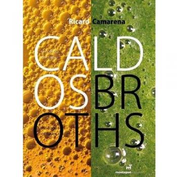 Caldos y Broths por Ricard Camarena: Edición Bilingüe Español-Inglés