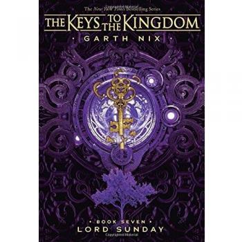 The Keys to the Kingdom #7: Lord Sunday