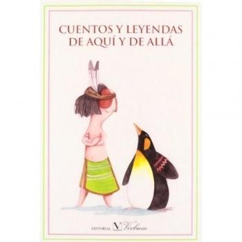 Cuentos y leyendas de aquí y de allá