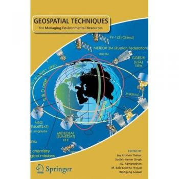 Geospatial Techniques for Managing Environmental Resources