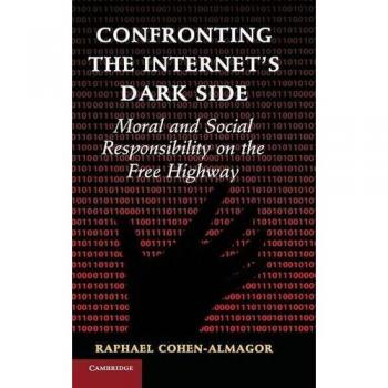 Confrontando el Lado Oscuro de Internet: Responsabilidad Moral y Social en la Autopista Libre (Tapa Dura, Cambridge)