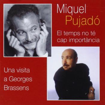 Miquel Pujadó: El Temps No T+ Carp Importancia