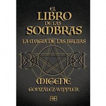 El libro de las sombras: La magia de las brujas