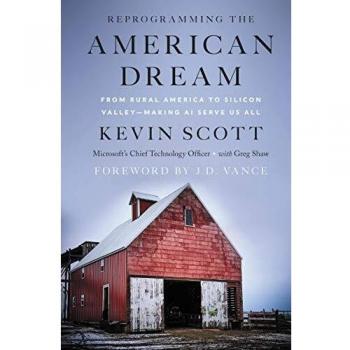 Reprogramming the American Dream: From Rural America to Silicon Valley - Making AI Serve Us All (Hardcover)