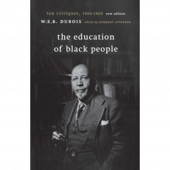The Education of Black People: Ten Critiques, 1906 - 1960