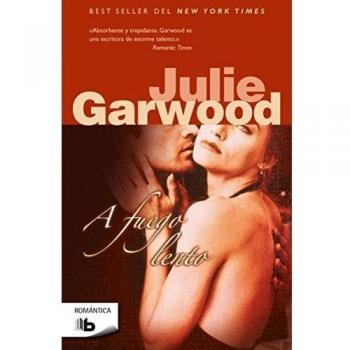 A fuego lento - Garwood, Julie