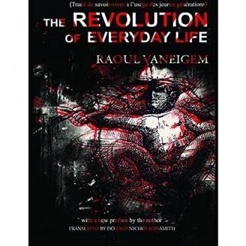 The Revolution of Everyday Life