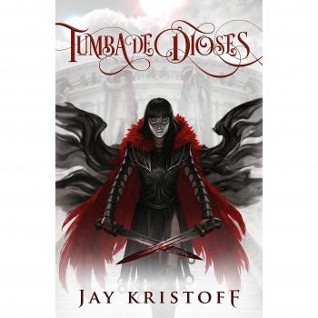 Tumba de Dioses - Kristoff, Jay