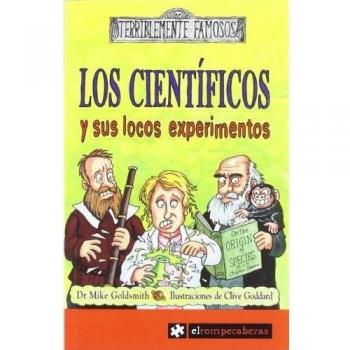 Los CIENTÍFICOS y sus locos experimentos: 2