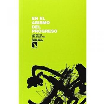 En El Abismo Del Progreso: Los retos del siglo XXI