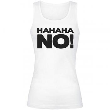 Sprüche HAHAHA NO! Top Mujer Blanco S