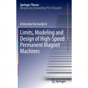 Limits, Modeling and Design of High-Speed Permanent Magnet Machines