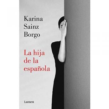 The Daughter of the Spanish Woman / It Would Be Night in Caracas (Narrative) by Karina Sainz Borgo