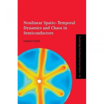 Dinámicas Espacio-Temporales No Lineales y Caos en Semiconductores - Serie de Ciencia No Lineal de Cambridge, Volumen 10