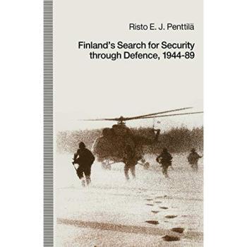 Finland's Search for Security through Defence, 1944-89