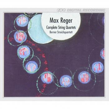 Reger: Complete String Quartets