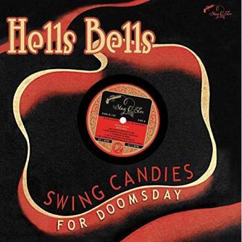 Hells Bells - Swing Candies For Doomsday [Vinilo] - V/a