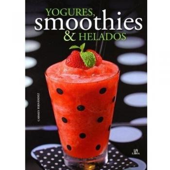 Yogures, Smoothies & Helados: Refrescantes Sorbitos