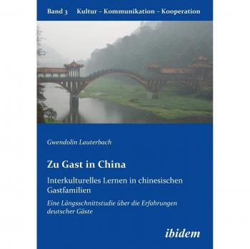 Intercultural Learning in Chinese Host Families: A Longitudinal Study of German Guests - Gwendolin Lauterbach
