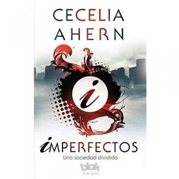 Imperfectos: Una sociedad dividida - Cecelia Ahern