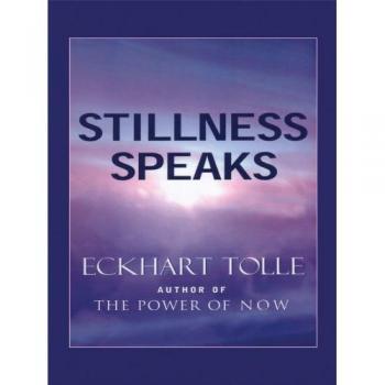 Stillness Speaks