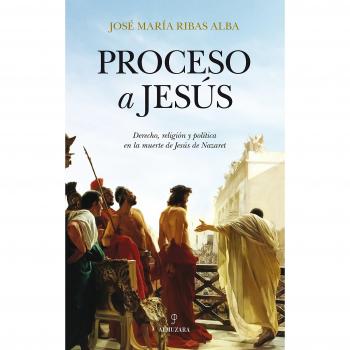 Proceso a Jesus: 1