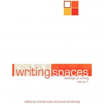 Writing Spaces: Readings on Writing Volume 1 - Comprehensive Guide to Writing Techniques and Strategies