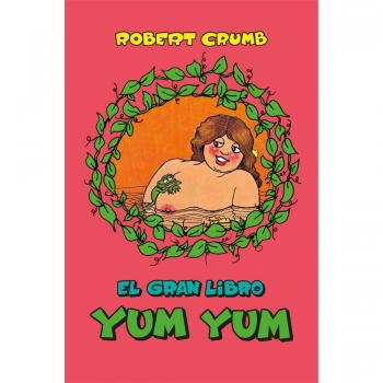 EL GRAN LIBRO YUM YUM - Crumb, Robert