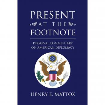 Present at the Footnote: A Comprehensive Analysis by Henry E. Mattox - Paperback Edition