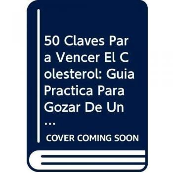 50 CLAVES PARA VENCER COLESTEROL FLORENTINAS