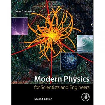 Modern Physics: A Comprehensive Guide for Scientists and Engineers