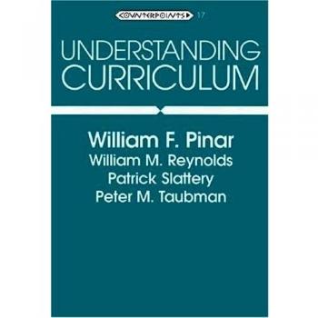 Understanding Curriculum: An Introduction to the Study of Historical and Contemporary Curriculum Discourses: 17