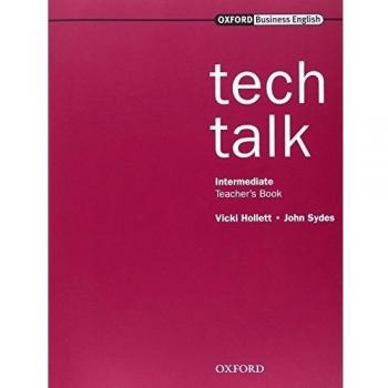 Tech Talk Intermediate: Technical Talk Intermediate: Teacher's Book