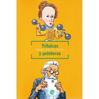 TRIFULCAS Y PELOTERAS: 2 - Gallud Jardiel, Enrique