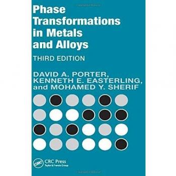 Phase Transformations in Metals and Alloys, Third Edition