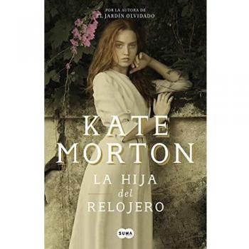 La hija del relojero - Morton, Kate