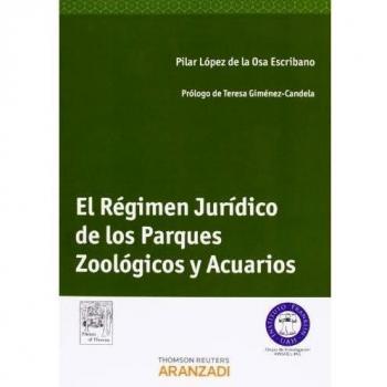 El Régimen Jurídico de los Parques Zoológicos y Acuarios